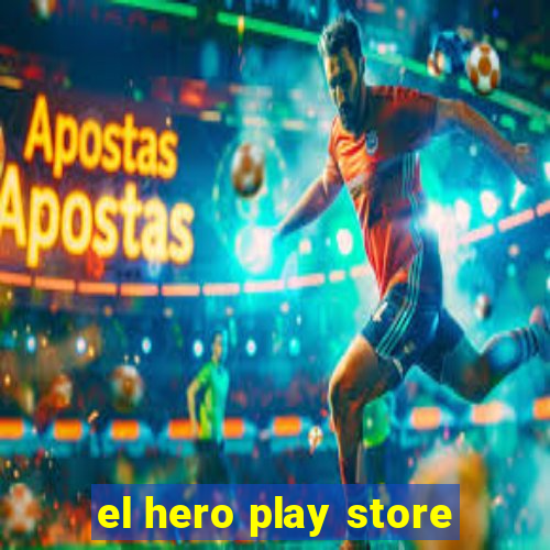 el hero play store